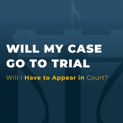 ¿Llegará mi caso a juicio?